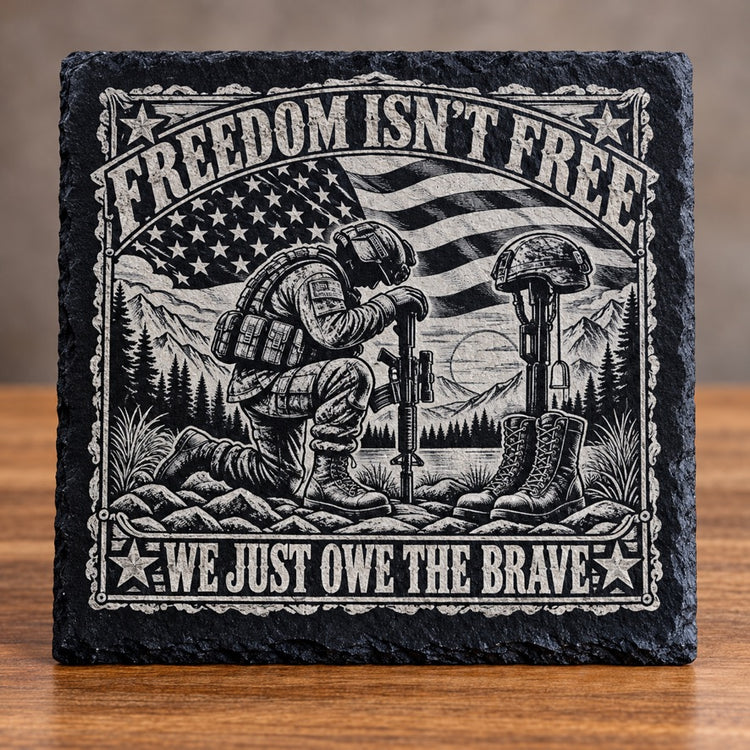 Freedom Isn't Free square slate coaster
